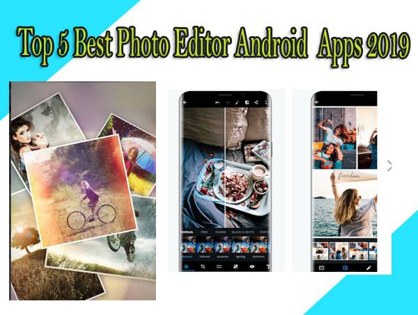 Top–5-Best-Photo-editor-Apps-for-Android-2019